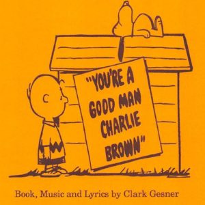 You’re A Good Man Charlie Brown You’re A Good Man Charlie Brown