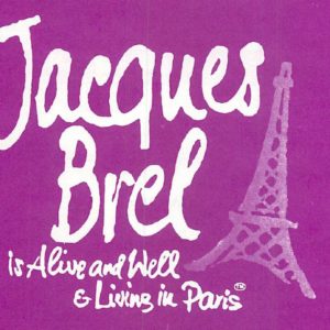 Jacques Brel is Alive and Well & Living in Paris Jacques Brel is Alive and Well & Living in Paris