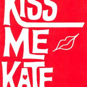 Kiss Me Kate Kiss Me Kate
