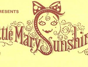 Little Mary Sunshine Little Mary Sunshine