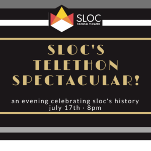 SLOC’s Telethon Spectacular SLOC’s Telethon Spectacular