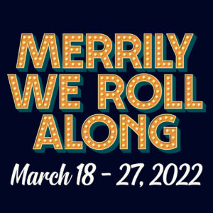 Merrily We Roll Along Merrily We Roll Along